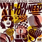 What You Need Mix by Randa & The Soul Kingdom
