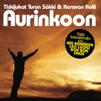 "Aurinkoon"  - Turun Säkki & Keravan Kolli - Vol 9