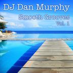7 - Smooth Grooves, Vol. 1 (DJ Dan Murphy Podcast)