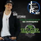 Just Listen Radio.NY Episode 4 (2018) Hosted by John Lutchman W/Guest DJ, DJ FAME