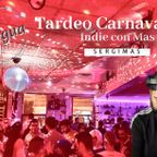 TARDEO CARNAVAL LA ANTIGUA INDIE CON MAS (SERGIMAS DJ)
