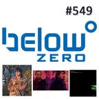 Below Zero Show #549
