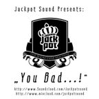 Jackpot Sound - You Bad...! Afrobeats Vol. 1 - 2023