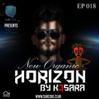 Subcode presents HORIZON By K3SARA EP.018