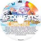 AfroBeats Summer Vibes MixTape 2018