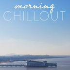 Good Vibes Morning Chillout #2