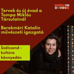 Berekméri Katalin - Tompa Miklós Társulat - Szélcsend - 2023.09.14