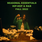 Seasonal Essentials: Hip Hop & R&B - 2022 Pt 4: Fall