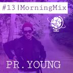 #13|Morning Mix by Pr. Young - S.O. Records