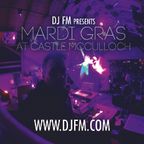 DJ FM Presents Mardi Gras at Castle McCulloch - 2nd Set (Bass House/Future House)