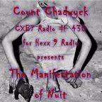 COUNT CHADWYCK - CXB7 Radio #430 The Manifestation of Nuit