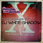 DJ White Shadow - I Like Dance Vol 10 / Episode 60