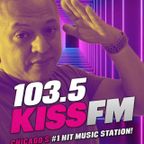 Kiss FM Chicago ft. DJ Image (July 2021)
