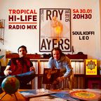 Tropical Hi-Life Radio Mix by SOUL KOFFI & LEO