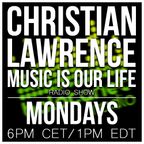 Christian Lawrence - Music is Our Life 14.05.05.