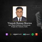 Vinayak Raman Sharma On Sustainable Farming In India