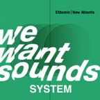 Wewantsounds System #21 02-26-2019