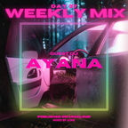 WEEKLY MIX - Day 37 - (Guest DJ : AYANA)