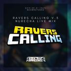 RAVERS CALLING v.5 Nurecha LIVE MIX