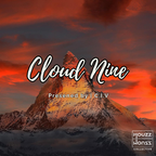 Cloud Nine | Presented by C.I.V