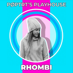 Pøptrt's Playhouse: Featuring Rhombi