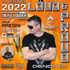 Nick E Louder Presents the LOUD & PROUD Show on Mutha FM - 1st December 2022