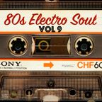 Electro Soul Vol. 9 (80s vinyl mix)
