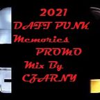 2021 DAFT PUNK Memories - PROMO Mix By CZARNY