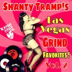 Shanty Tramp's Las Vegas Grind Favorites Vol. 2