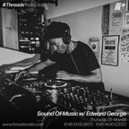 Sound Of Music w/ Edward George (*Ridley Road) - 25-May-23