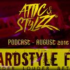 Attic & Stylzz presents: Bass-ie & Hard-Riaan Freestyle podcast August 2016
