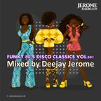 Funky 80's Disco Classics Vol.001 (Mixed by Deejay Jerome)