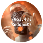 Liminal Sounds Vol.47: EndgamE