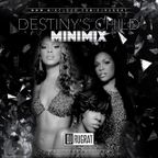 @DjRugrat - Destiny's Child Mini Mix