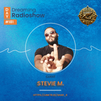 Stevie M, Shar - K - Day Dreaming Radioshow Ep.181 | Deep Vocal House | Soulful House | Jackin House