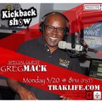 The Kickback Show featuring Greg Mack
