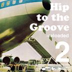 Hip to the Groove -reloaded2 _y space select