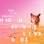 High Five Live 003