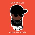 Godfather Don - A Jazz Spastiks Mix