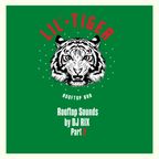 Lil Tiger Rooftop Sounds by DJ RIX - Part 2