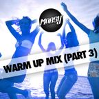 Morsy - Warm Up Mix (Part 3)
