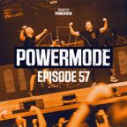 #PWM57 | Powermode - Presented by Primeshock