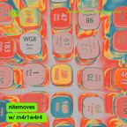 nitemoves w/ m4r1w4r4 - 10.04.23