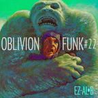 OBLIVION FUNK VOL 22 ~ BLAZE - EZ-AL*B