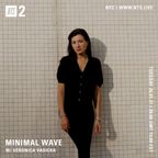 Minimal Wave w/ Veronica Vasicka - 26th January 2021