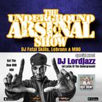 The Underground Arsenal Show with Special Guest DJ Lordjazz