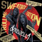 Troll Mix Vol. 15: Sweatbox Edition
