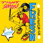 Tight Songs - Episode #155 (July 16th, 2017)