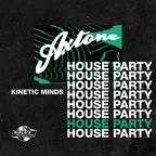 Axtone House Party: Kinetic Minds