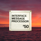Interface Message Processor #50: "imminent metaphor pieces"